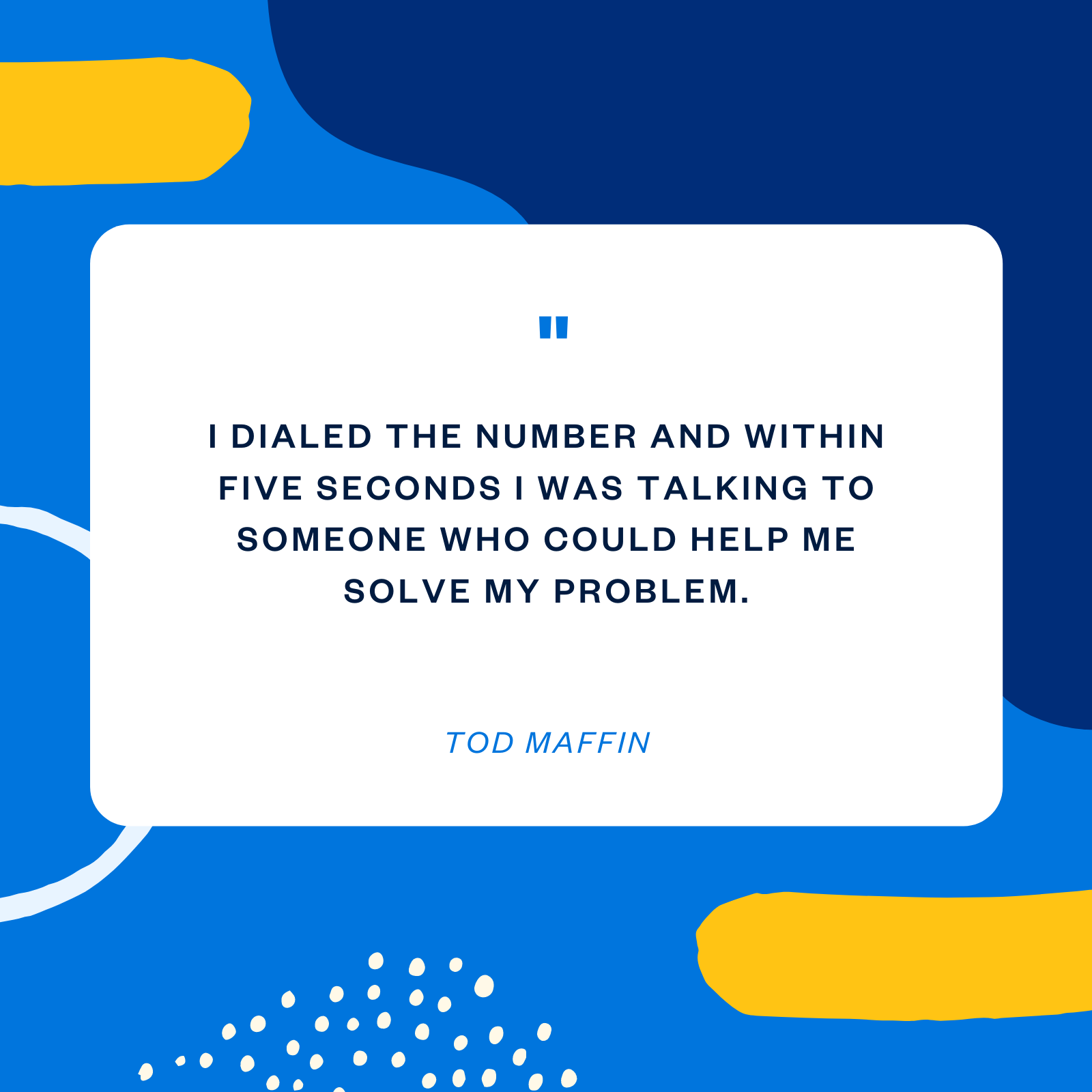 Tod Maffin customer support quote